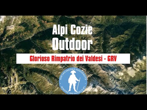 Embedded thumbnail for Alpi Cozie Outdoor - Glorioso Rimpatrio dei Valdesi